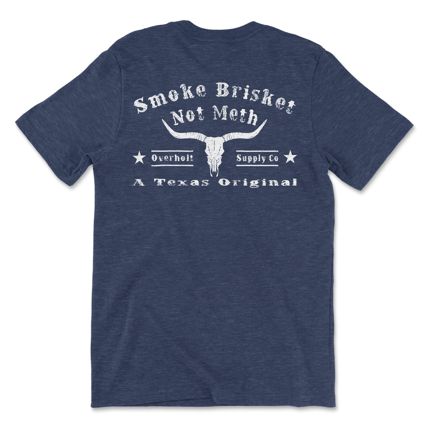 Smoke Brisket Not Meth Tee