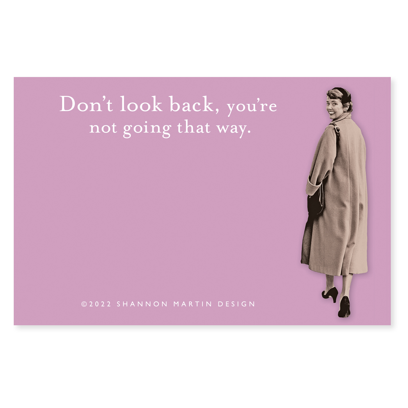 Don't Look Back Sticky Note